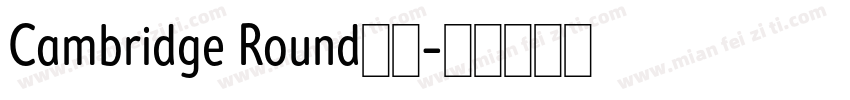 Cambridge Round字体字体转换